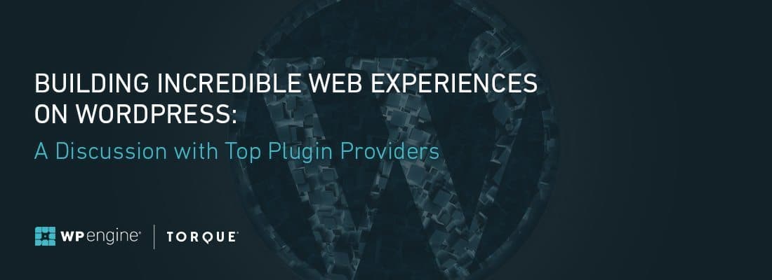 learn-how-to-build-incredible-web-experiences-on-wordpress-webinar